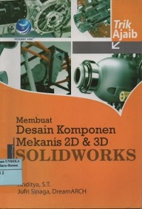 Membuat desain komponen mekanis 2D & 3D solidworks