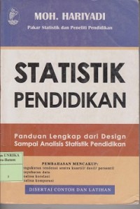 Statistik pendidikan panduan lengkap dari design sampai analisis statistik pendidikan