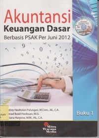 Akuntasi keuangan dasar berbasis PSAK per Juni 2012 (CD : compact disc)