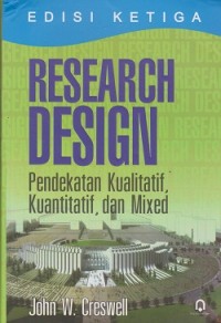 Research design : pendekatan kualitatif, kuantitatif, dan mixed