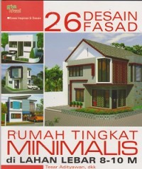 26 desain fasad runah tingkat minimalis di lahan lebar 8-10 m
