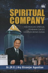 Spiritual company : kecerdasan spiritual pembawa sukses kampium bisnis dunia