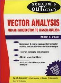 Vector Analysis And An Introduction to Tensor Analysis