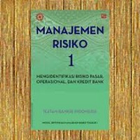 Manajemen Risiko 1 Mengidentifikasi Risiko Pasar, Operasional, Dan Kredit Bank