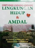 Himpunan Undang-Undang Lingkungan Hidup dan Amdal