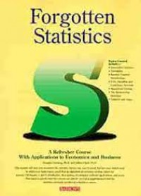 Forgotten Statistics: A Refresher Course With Applications to Economics and Business