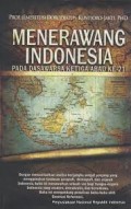 Menerawang Indonesia Pada Dasawarsa Ketiga Abad Ke-21