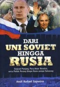 Dari Uni Soviet Hingga Rusia: Sejarah Panjang, Para Aktor Revolusi, Serta Politik Perang Dingin  Rusia Sampai Sekarang