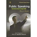 Public Speaking Kunci Sukses Bicara di depan Publik; Teori dan Praktik