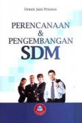 Perencanaan dan Pengembangan SDM