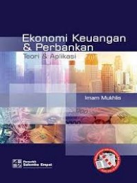 Ekonomi Keuangan & Perbankan: Teori dan Aplikasi