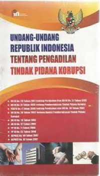 Undang-Undang Republik Indonesia Tentang Pengadilan Tindak Pidana Korupsi