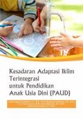 Kesadaran Adaptasi Iklim Terintegrasi untuk Pendidikan Anak Usia Dini (PAUD)