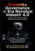 Dinamika Governance di Era Revolusi Industri 4.0 dalam Teori dan Praktek Tata Kelola Pemerintahan