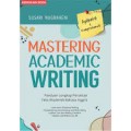 Mastering Academic Writing: Panduan Lengkap Penulisan Teks Akademik Bahasa Inggris
