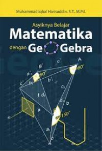 Asyiknya Belajar Matematika dengan Geogebra