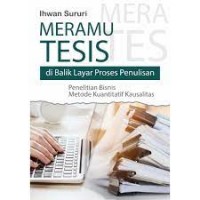 Meramu Tesis di Balik Layar Proses Penulisan Penelitian Bisnis Metode Kuantitatif Kausalitas