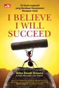 I Believe I Will Succeed