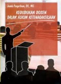 Kedudukan Dosen Dalam Hukum Ketenagakerjaan