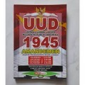 Undang-Undang Dasar Negara Republik Indonesia 1945 Amandemen Disertai Penjelasannya Secara Lengkap