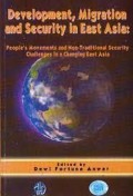 Development, Migration And Security In East Asia: Peole`s Movements And Non- Traditional Security Challenges In a Changing East Asia