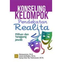 Konseling Kelompok Pendekatan Realita: Pilihan dan Tanggung Jawab