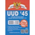 Undang-Undang Dasar Negara Republik Indonesia 1945 Amandemen Dengan Penjelasannya