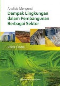 Analisis Mengenai Dampal Lingkungan Dalam Pembangunan Berbagai Sektor