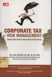 Corporate tax risk management = manajemen risiko perpajakan perusahaan