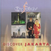 Enjoy Jakarta: discover Jakarta