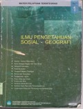 Ilmu pengetahuan sosial-geografi : materi pelatihan terintegrasi