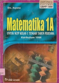 Matematika 1A untuk SLTP kelas 1tengah tahun pertama kurikulum 1994