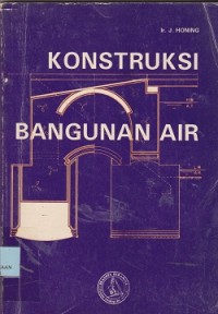 Konstruksi bangunan air : buku pelajaran untuk sekolah teknologi menengah