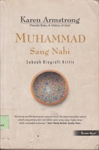 Muhammad Sang Nabi : sebuah biografi kritis