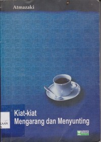 Kiat-kiat mengarang dan menyunting