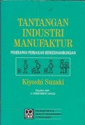 Tantangan industri manufaktur penerapan perbaikan berkesinambungan