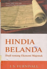 Hindia Belanda : studi tentang ekonomi majemuk