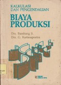 Kalkulasi dan pengendalian biaya produksi