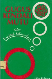 Gugus kendali mutu dalam praktek seharihari