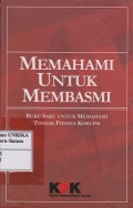 Memahami untuk membasmi