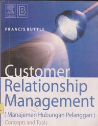 Customer Relationship Management ( manajemen hubungan pelanggan ) concepts and tools