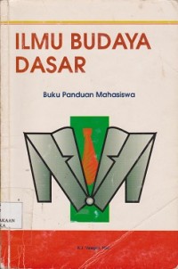 Ilmu budaya dasar : buku panduan mahasiswa