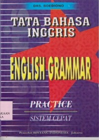 Tata bahasa Inggris = english grammar practice