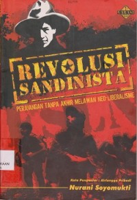 Revolusi Sandinista : perjuangan tanpa akhir melawan neoliberalicme