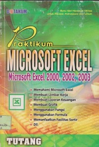 Praktikum microsoft excel : microsoft excel 2000, 2002, 2003
