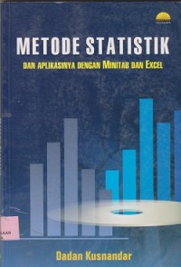 Metode statistik dan aplikasinya dengan minitab dan excel