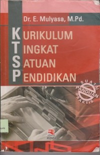 Kurikulum tingkat satuan pendidikan : sebuah panduan praktis