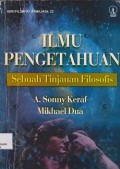 Ilmu pengetahuan : sebuah tinjaun filosofis