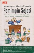 Menyingkap mantra rahasia pemimpin sejati : masih relevankah leadership style ala Jesus dalam abad ini menurut kepemimpinan kontemporer ?