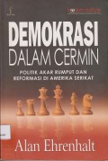 Demokrasi dalam cermin politik akar rumput dan reformasi di amerika serikat